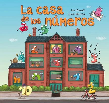 CASA DE LOS NÚMEROS, LA | 9788448844486 | PUNSET, ANA; SERRANO, LUCIA | Llibreria Drac - Llibreria d'Olot | Comprar llibres en català i castellà online