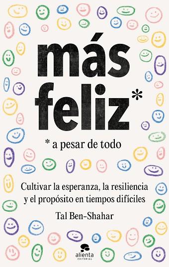 MÁS FELIZ, A PESAR DE TODO | 9788413441825 | BEN-SHAHAR, TAL | Llibreria Drac - Llibreria d'Olot | Comprar llibres en català i castellà online
