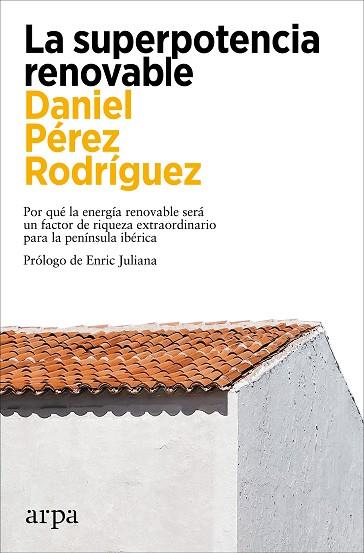 SUPERPOTENCIA RENOVABLE, LA | 9788419558299 | PÉREZ RODRÍGUEZ, DANIEL | Llibreria Drac - Llibreria d'Olot | Comprar llibres en català i castellà online