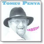 CD TOMEU PENYA. ARRUIX! | 8424295116314 | PENYA, TOMEU | Llibreria Drac - Llibreria d'Olot | Comprar llibres en català i castellà online