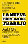 NUEVA FÓRMULA DEL TRABAJO, LA | 9788416029488 | BOCK, LASZLO | Llibreria Drac - Llibreria d'Olot | Comprar llibres en català i castellà online