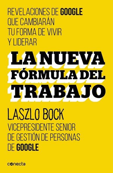 NUEVA FÓRMULA DEL TRABAJO, LA | 9788416029488 | BOCK, LASZLO | Llibreria Drac - Librería de Olot | Comprar libros en catalán y castellano online