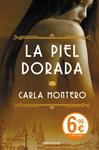 PIEL DORADA, LA | 9788490624470 | MONTERO, CARLA | Llibreria Drac - Llibreria d'Olot | Comprar llibres en català i castellà online