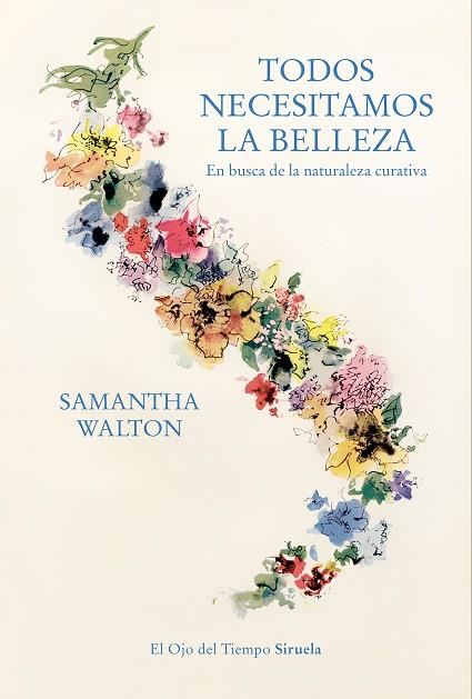 TODOS NECESITAMOS LA BELLEZA | 9788419207456 | WALTON, SAMANTHA | Llibreria Drac - Llibreria d'Olot | Comprar llibres en català i castellà online