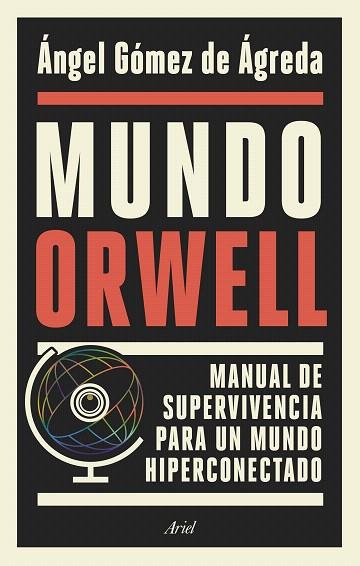 MUNDO ORWELL | 9788434429789 | GÓMEZ, ÁNGEL | Llibreria Drac - Llibreria d'Olot | Comprar llibres en català i castellà online