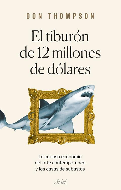 TIBURÓN DE 12 MILLONES DE DÓLARES, EL | 9788434435360 | THOMPSON, DON | Llibreria Drac - Llibreria d'Olot | Comprar llibres en català i castellà online
