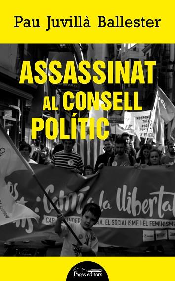 ASSASSINAT AL CONSELL POLÍTIC | 9788413032306 | JUVILLÀ, PAU | Llibreria Drac - Llibreria d'Olot | Comprar llibres en català i castellà online