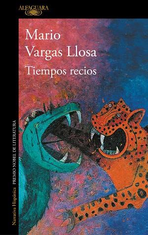 TIEMPOS RECIOS | 9788420435718 | VARGAS LLOSA, MARIO | Llibreria Drac - Llibreria d'Olot | Comprar llibres en català i castellà online