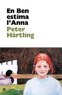EN BEN ESTIMA L'ANNA | 9788482645544 | HARTLING, PETER | Llibreria Drac - Llibreria d'Olot | Comprar llibres en català i castellà online