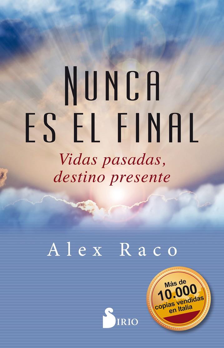 NUNCA ES EL FINAL | 9788417399436 | RACO, ALEX | Llibreria Drac - Llibreria d'Olot | Comprar llibres en català i castellà online