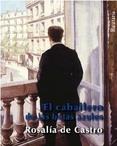 CABALLERO DE LAS BOTAS AZULES, EL | 9788492979486 | CASTRO, ROSALIA DE | Llibreria Drac - Llibreria d'Olot | Comprar llibres en català i castellà online