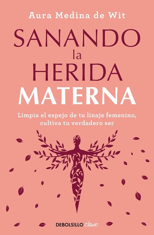 SANANDO LA HERIDA MATERNA | 9788466372879 | MEDINA DE WIT, AURA | Llibreria Drac - Llibreria d'Olot | Comprar llibres en català i castellà online