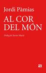 AL COR DEL MON | 9788429770025 | PAMIAS, JORDI | Llibreria Drac - Llibreria d'Olot | Comprar llibres en català i castellà online