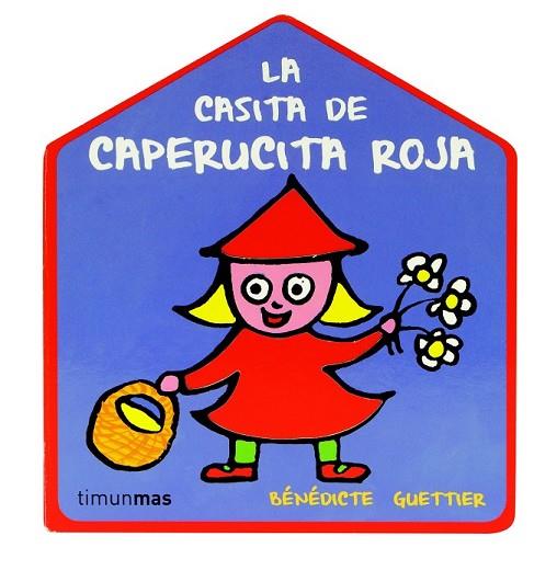 CASITA DE CAPERUCITA ROJA, LA | 9788408109426 | GUETTIER, BENEDICTE | Llibreria Drac - Llibreria d'Olot | Comprar llibres en català i castellà online