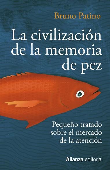 CIVILIZACIÓN DE LA MEMORIA DE PEZ, LA | 9788491819684 | PATINO, BRUNO | Llibreria Drac - Llibreria d'Olot | Comprar llibres en català i castellà online