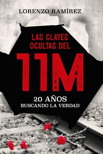 CLAVES OCULTAS DEL 11M, LAS | 9788413847382 | RAMÍREZ, LORENZO | Llibreria Drac - Llibreria d'Olot | Comprar llibres en català i castellà online