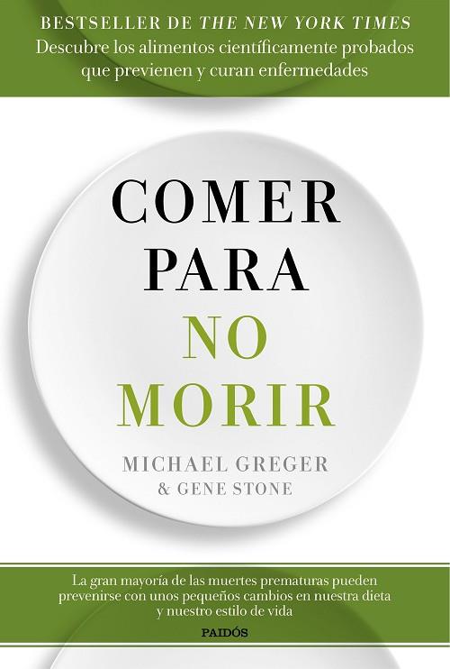 COMER PARA NO MORIR | 9788449334931 | GREGER, MICHAEL; STONE, GENE | Llibreria Drac - Llibreria d'Olot | Comprar llibres en català i castellà online