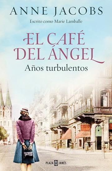 CAFÉ DEL ÁNGEL, EL. AÑOS TURBULENTOS (CAFÉ DEL ÁNGEL 2) | 9788401025464 | JACOBS, ANNE | Llibreria Drac - Llibreria d'Olot | Comprar llibres en català i castellà online