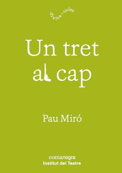 UN TRET AL CAP | 9788417188597 | MIRÓ, PAU | Llibreria Drac - Llibreria d'Olot | Comprar llibres en català i castellà online