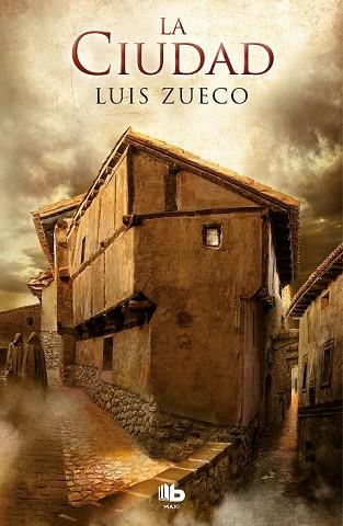 CIUDAD, LA (TRILOGÍA MEDIEVAL 2) | 9788490706664 | ZUECO, LUIS | Llibreria Drac - Llibreria d'Olot | Comprar llibres en català i castellà online