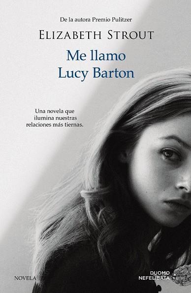 ME LLAMO LUCY BARTON | 9788416261918 | STROUT, ELIZABETH | Llibreria Drac - Llibreria d'Olot | Comprar llibres en català i castellà online