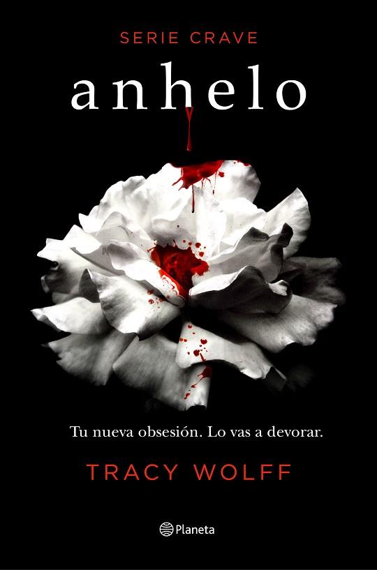 ANHELO (SERIE CRAVE 1) | 9788408232995 | WOLFF, TRACY | Llibreria Drac - Llibreria d'Olot | Comprar llibres en català i castellà online