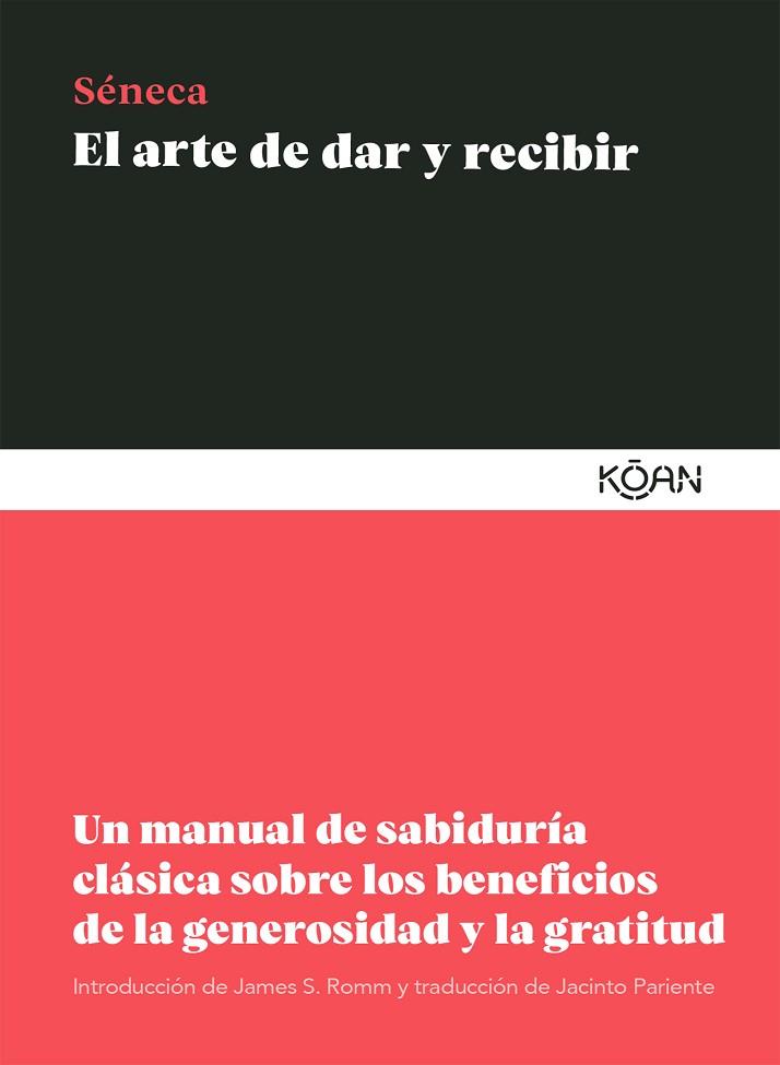 ARTE DE DAR Y RECIBIR, EL | 9788418223242 | SÉNECA, LUCIO ANNEO | Llibreria Drac - Llibreria d'Olot | Comprar llibres en català i castellà online