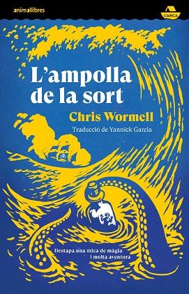 AMPOLLA DE LA SORT, L' | 9788419659378 | WORMELL, CHRIS | Llibreria Drac - Llibreria d'Olot | Comprar llibres en català i castellà online