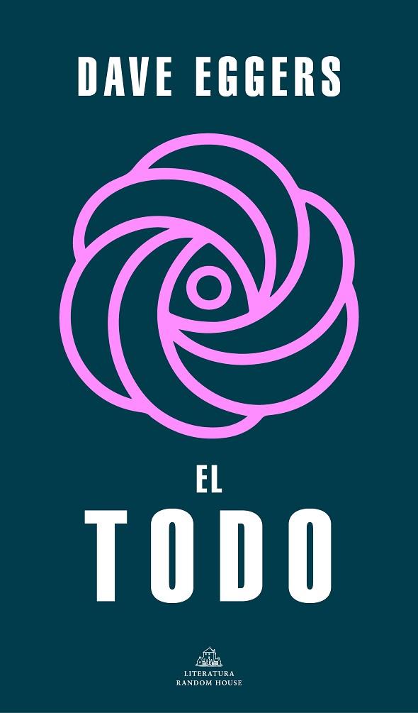 TODO, EL | 9788439740100 | EGGERS, DAVE | Llibreria Drac - Llibreria d'Olot | Comprar llibres en català i castellà online