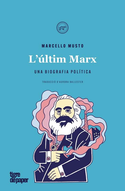 ÚLTIM MARX, L' | 9788416855940 | MUSTO, MARCELLO | Llibreria Drac - Librería de Olot | Comprar libros en catalán y castellano online