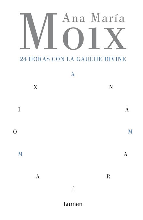 24 HORAS CON LA GAUCHE DIVINE | 9788426413215 | MOIX, ANA MARIA | Llibreria Drac - Llibreria d'Olot | Comprar llibres en català i castellà online