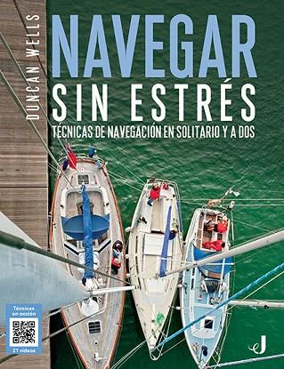 NAVEGAR SIN ESTRÉS | 9788426142535 | WELLS, DUNCAN | Llibreria Drac - Llibreria d'Olot | Comprar llibres en català i castellà online