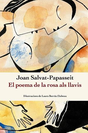 POEMA DE LA ROSA ALS LLAVIS, EL | 9788410112209 | SALVAT-PAPASSEIT, JOAN | Llibreria Drac - Llibreria d'Olot | Comprar llibres en català i castellà online