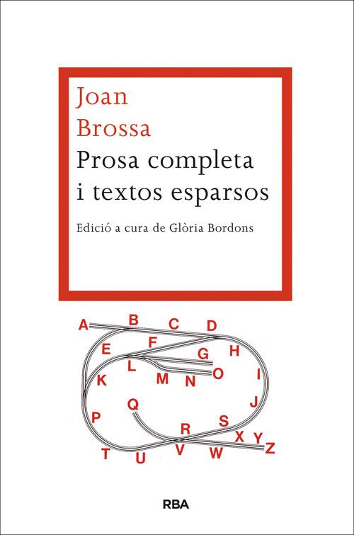 PROSA COMPLETA I TEXTOS ESPARSOS | 9788482646527 | BROSSA, JOAN | Llibreria Drac - Llibreria d'Olot | Comprar llibres en català i castellà online