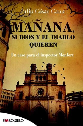 MAÑANA, SI DIOS Y EL DIABLO QUIEREN | 9788416087457 | CANO, JULIO CÉSAR | Llibreria Drac - Llibreria d'Olot | Comprar llibres en català i castellà online