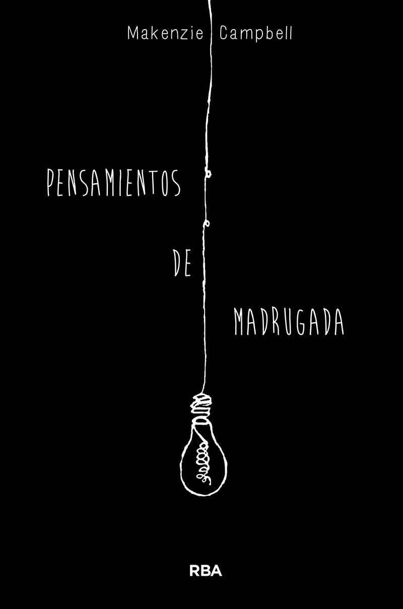 PENSAMIENTOS DE MADRUGADA | 9788491876601 | CAMPBELL, MAKENZIE | Llibreria Drac - Llibreria d'Olot | Comprar llibres en català i castellà online