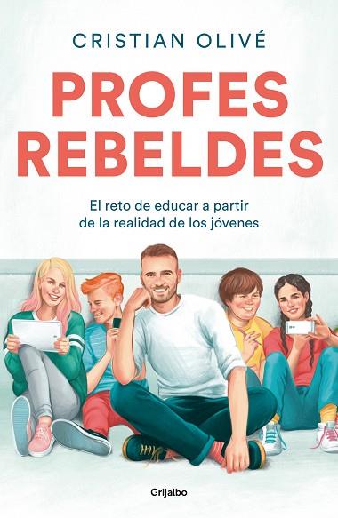 PROFES REBELDES | 9788425359187 | OLIVÉ, CRISTIAN | Llibreria Drac - Llibreria d'Olot | Comprar llibres en català i castellà online