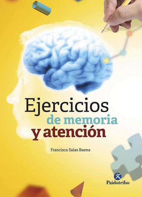 EJERCICIOS DE MEMORIA Y ATENCIÓN | 9788499107349 | SALAS BAENA, FRANCISCA | Llibreria Drac - Llibreria d'Olot | Comprar llibres en català i castellà online
