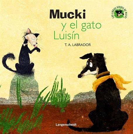 MUCKI Y EL GATO LUISIN | 9788499296814 | LABRADOR, T.A. | Llibreria Drac - Llibreria d'Olot | Comprar llibres en català i castellà online