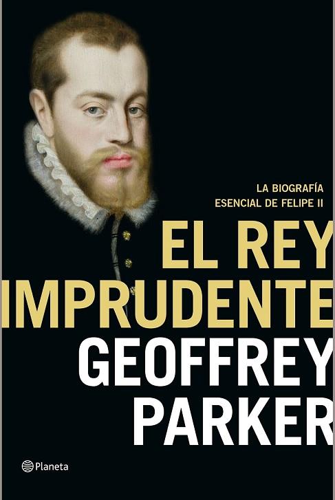 REY IMPRUDENTE, EL | 9788408141990 | PARKER, GEOFFREY | Llibreria Drac - Llibreria d'Olot | Comprar llibres en català i castellà online