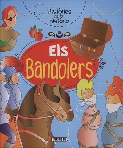 BANDOLERS, ELS | 9788467766141 | CASSANY, MIA | Llibreria Drac - Llibreria d'Olot | Comprar llibres en català i castellà online