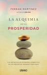 ALQUIMIA DE LA PROSPERIDAD, LA | 9788479538439 | MARTÍNEZ, FERRAN | Llibreria Drac - Llibreria d'Olot | Comprar llibres en català i castellà online