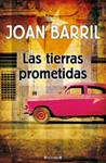 TIERRAS PROMETIDAS, LAS | 9788466648486 | BARRIL, JOAN | Llibreria Drac - Llibreria d'Olot | Comprar llibres en català i castellà online