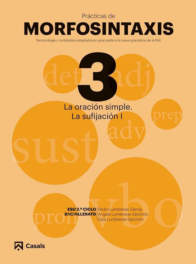 PRÁCTICAS MORFOSINTAXIS 3 LA ORACIÓN SIMPLE. LA SUFIJACIÓN I | 9788421866047 | AA.DD. | Llibreria Drac - Llibreria d'Olot | Comprar llibres en català i castellà online