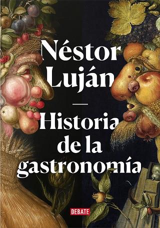 HISTORIA DE LA GASTRONOMÍA | 9788417636487 | LUJÁN, NÉSTOR | Llibreria Drac - Librería de Olot | Comprar libros en catalán y castellano online