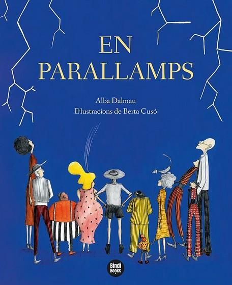EN PARALLAMPS | 9788418288449 | DALMAU, ALBA | Llibreria Drac - Llibreria d'Olot | Comprar llibres en català i castellà online