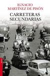 CARRETERAS SECUNDARIAS | 9788432251115 | MARTINEZ DE PISON, IGNACIO | Llibreria Drac - Llibreria d'Olot | Comprar llibres en català i castellà online