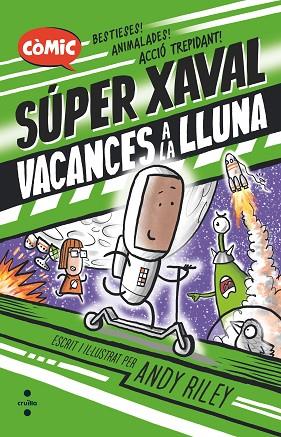 VACANCES A LA LLUNA (SUPER XAVAL 2) | 9788466156462 | RILEY, ANDY | Llibreria Drac - Llibreria d'Olot | Comprar llibres en català i castellà online