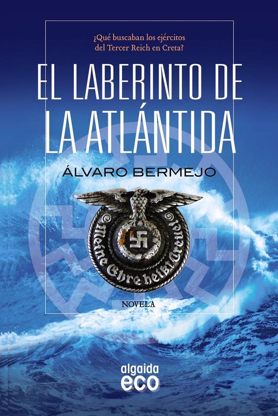 LABERINTO DE LA ATLÁNTIDA, EL | 9788498778601 | BERMEJO, ÁLVARO | Llibreria Drac - Llibreria d'Olot | Comprar llibres en català i castellà online