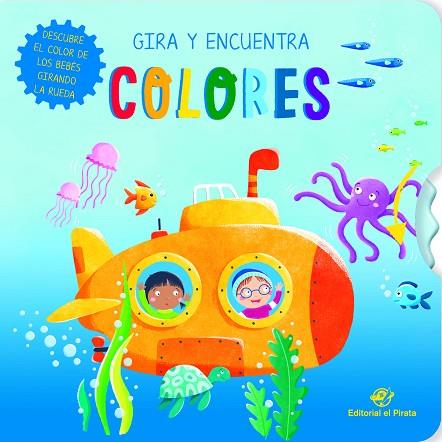 GIRA Y ENCUENTRA COLORES | 9788418664311 | COSTA, MARTA | Llibreria Drac - Llibreria d'Olot | Comprar llibres en català i castellà online